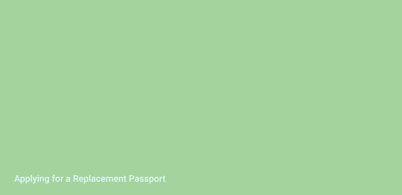 Applying for a replacement passport